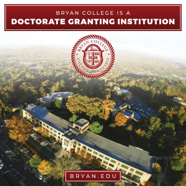 Bryan College is a Doctorate Granting Institution!
